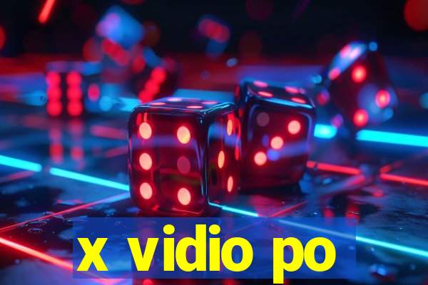 x vidio po